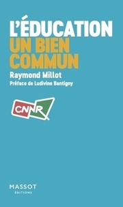 Raymond Millot - L'éducation un bien commun.
