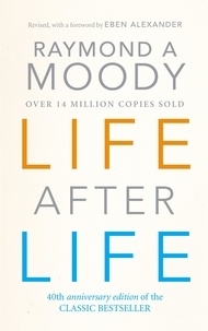 Raymond Moody - Life After Life.