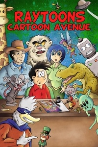  Raymond Mullikin - Raytoons Cartoon Avenue #1 - The Magazine for Kids, by Kids!.