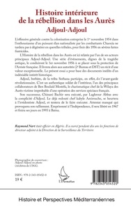 Raymond Nart - Histoire intérieure de la rébellion dans les Aurès - Adjoul-Adjoul.