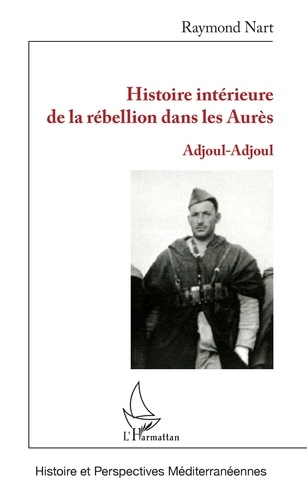 Histoire intérieure de la rébellion dans les Aurès. Adjoul-Adjoul