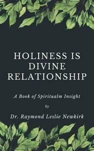 Holiness is Divine Relationship