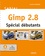 Gimp 2.8. Spécial débutants 2e édition