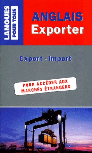 Raymond Ouellet et Bertrand Demazet - Exporter En Anglais.