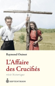 Raymond Ouimet - L'affaire des crucifies.