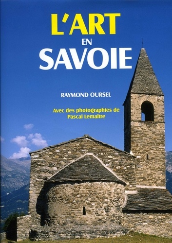 Raymond Oursel - L'art en Savoie.