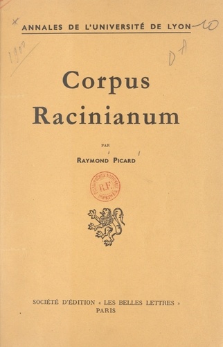 Corpus Racinianum. Recueil-inventaire des textes et documents du XVIIe siècle concernant Jean Racine