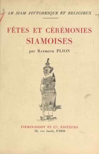 Le Siam pittoresque et religieux (1). Fêtes et cérémonies siamoises