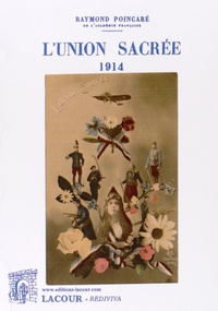 Raymond Poincaré - Au service de la France - Tome 4, L'Union sacrée (1914).