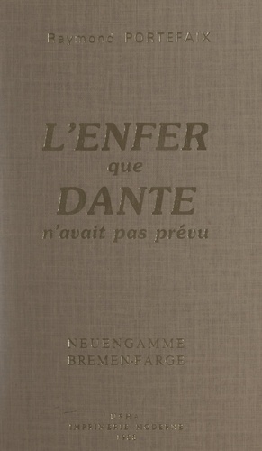 L'Enfer que Dante n'avait pas prévu. Neuengamme, Bremen-Farge