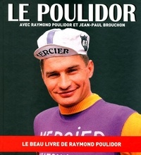 Raymond Poulidor et Jean-Paul Brouchon - Le Poulidor.