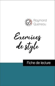 Raymond Queneau - Analyse de l'œuvre : Exercices de style (résumé et fiche de lecture plébiscités par les enseignants sur fichedelecture.fr).
