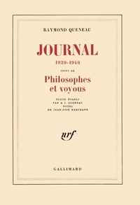 Raymond Queneau - Journal - Suivi de Philosophes et voyous (1939-1940).