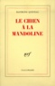 Raymond Queneau - Le chien à la mandoline.