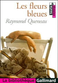 Raymond Queneau - Les fleurs bleues.