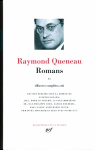 Raymond Queneau - Oeuvres complètes - Tome 3, Romans 2.