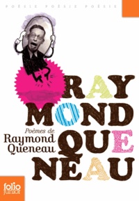Raymond Queneau - Poèmes de Raymond Queneau.