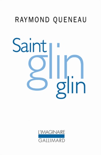 Saint-Glinglin. (précédé d'une nouvelle version de) Gueule de pierre. (et des) Temps mêlés