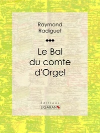 Téléchargez des ebooks d'Amazon Le Bal du comte d'Orgel 9782335005202 (Litterature Francaise)