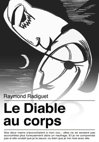 Raymond Radiguet - Le Diable au corps.