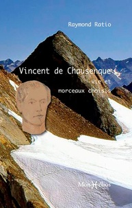 Raymond Ratio - Vincent de Chausenque - Vie et morceaux choisis.