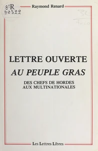 Lettre ouverte au peuple gras : des chefs de hordes aux multinationales