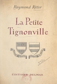 Raymond Ritter - La petite Tignonville.