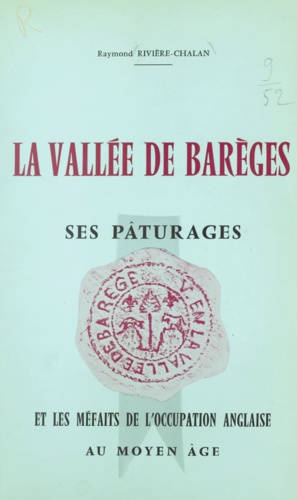 La vallée de Barèges. Ses pâturages et les méfaits de l'occupation anglaise au Moyen-âge
