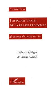 Histoires vraies de la presse régionale