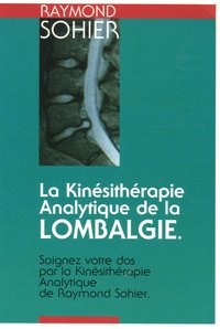 Raymond Sohier - La Kinésithérapie Analytique de la Lombalgie.