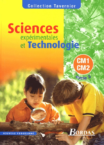 Raymond Tavernier - Sciences expérimentales et technologie CM1-CM2 Cycle 3.