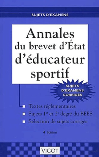 Raymond Thomas - Annales Du Brevet D'Etat D'Educateur Sportif. Sujets D'Examens Corriges, 4eme Edition.