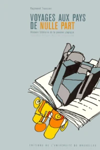 VOYAGES AUX PAYS DE NULLE PART.