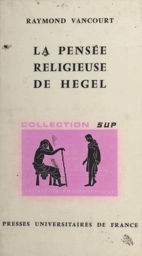 La pensée religieuse de Hegel