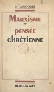 Marxisme et pensée chrétienne