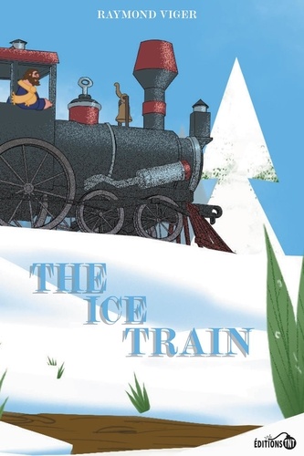 Raymond Viger - The Ice Train.
