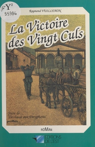 Raymond Vuillemin - La victoire des vingt culs, suite de La chasse aux Doryphores.
