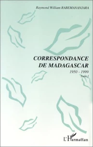 Correspondance de Madagascar Tome 1