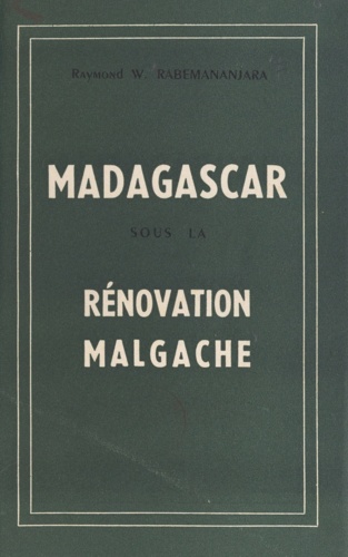 Madagascar sous la rénovation malgache