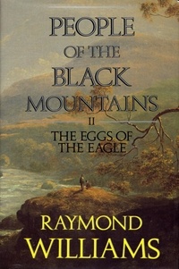 Raymond Williams - People Of The Black Mountains Vol.Ii - The Eggs of The Eagle.