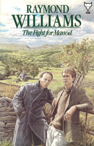 Raymond Williams - The Fight For Manod.