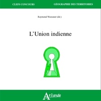 Raymond Woessner - L'Union Indienne.