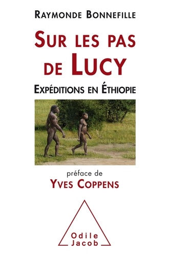 Sur les pas de Lucy. Expéditions en Ethiopie