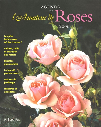 Raymonde Branger - Agenda de l'amateur de roses.