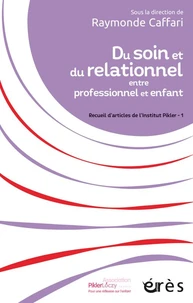 Du soin et du relationnel entre professionnel et enfant