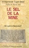 Raymonde Guyon-Belot et Michel Noir - Le sel de la mine.
