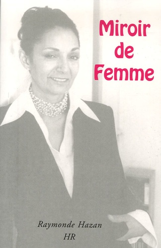 Raymonde Hazan - Miroir de femme.