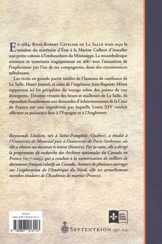 La Louisiane, une affaire d'Etat. Récits de Jean-Baptiste Minet et d'Henri Joustel, témoins de Cavelier de La Salle (1684-1687)