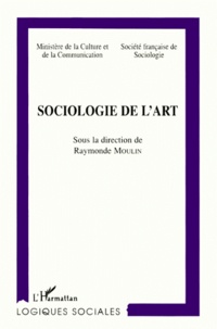 Raymonde Moulin - Sociologie de l'art - [colloque, Marseille, 13-15 juin 1985.