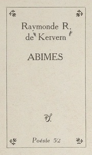 Raymonde R. de Kervern et Maurice Bedel - Abîmes.